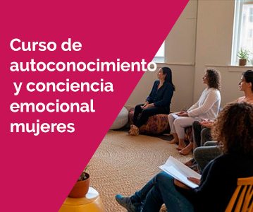 CURSO AUTOCONOCIMIENTO Y CONCIENCIA EMOCIONAL PARA MUJERES (3º Edición) 5 Curso de Autonocimiento y conciencia emocional para mujeres